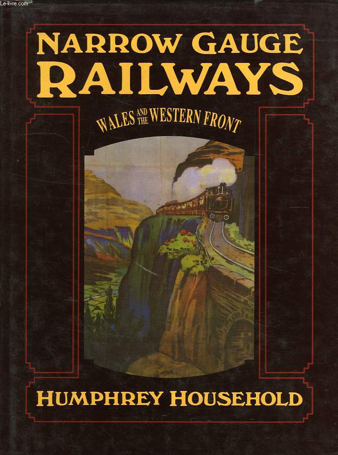 NARROW GAUGE RAILWAYS, WALES AND THE WESTERN FRONT