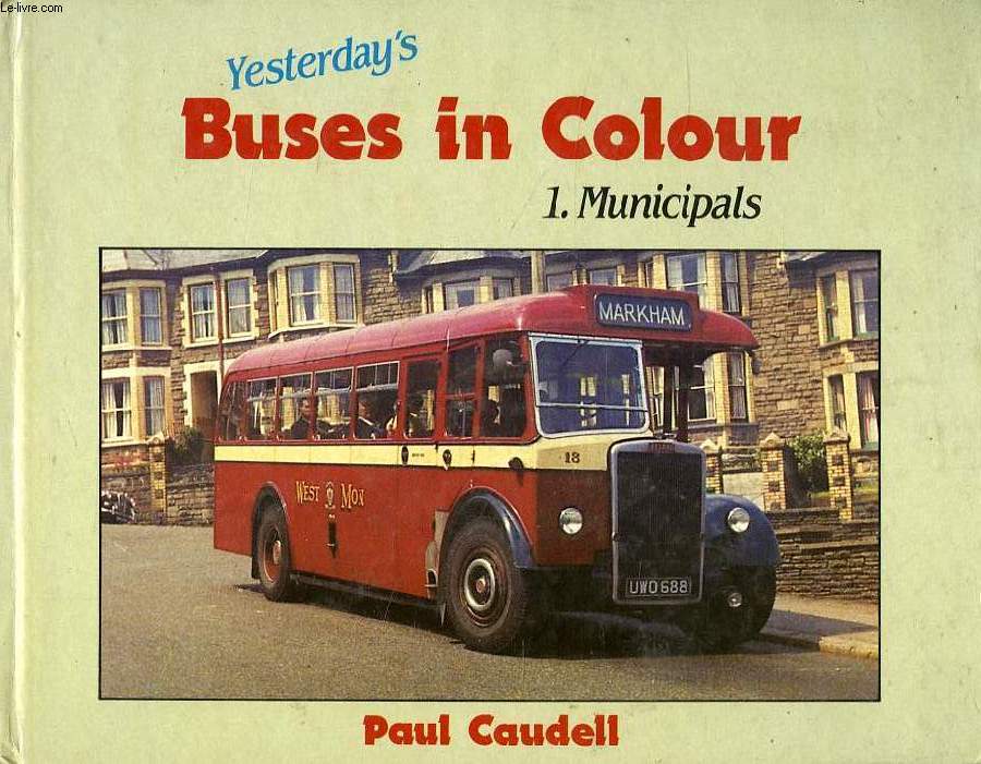 YESTERDAY'S BUSES IN COLOUR, 1. MUNICIPALS