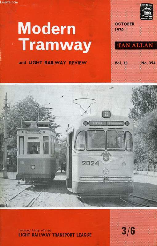 MODERN TRAMWAY AND LIGHT RAILWAY REVIEW, VOL. 33, N 394, OCT. 1970