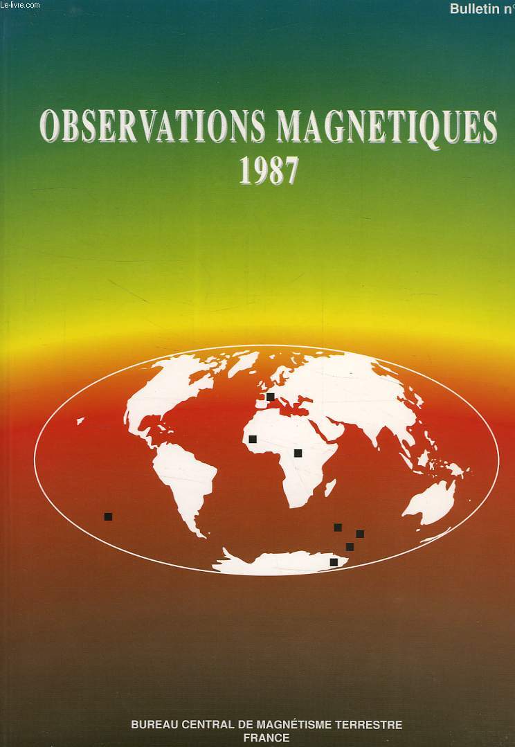 OBSERVATIONS MAGNETIQUES, BULLETIN N 1, 1987