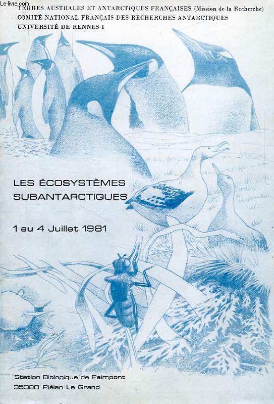 LES ECOSYSTEMES SUBANTARCTIQUES, 1-4 JUILLET 1981