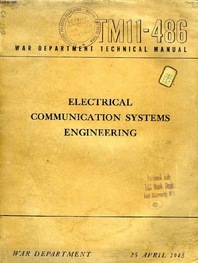 WAR DEPARTMENT TECHNICAL MANUAL, TM 11-486, ELECTRICAL COMMUNICATION SYSTEMS ENGINEERING