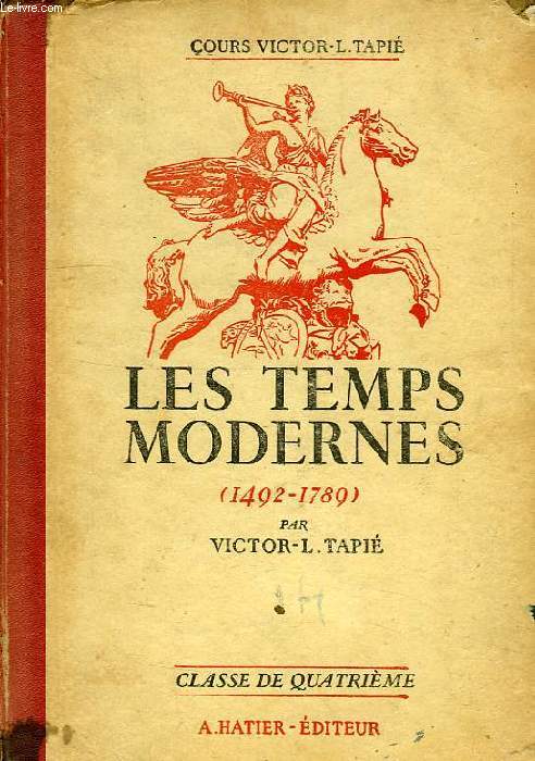 LES TEMPS MODERNES (1492-1789), CLASSE DE 4e CLASSIQUE ET MODERNE