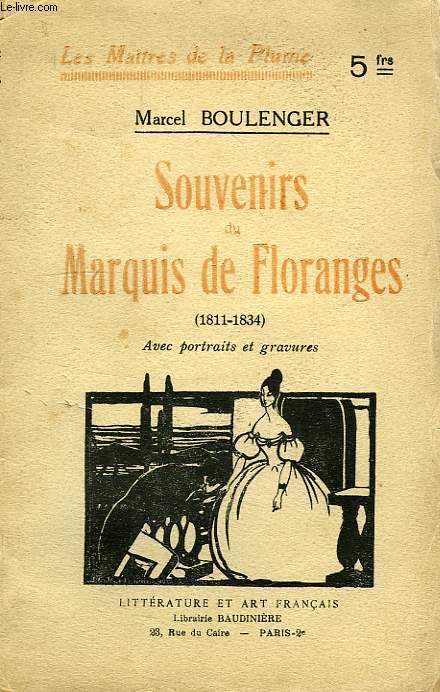 SOUVENIRS DU MARQUIS DE FLORANGES (1811-1834)