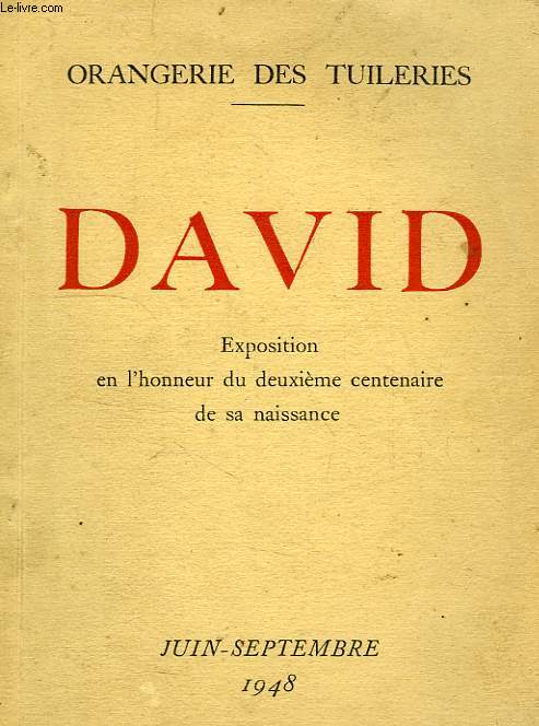 DAVID, EXPOSITION EN L'HONNEUR DU 2e CENTENAIRE DE SA NAISSANCE, CATALOGUE