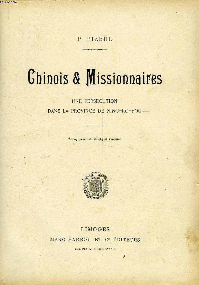 CHINOIS & MISSIONNAIRES, UNE PERSECUTION DANS LA PROVINCE DE NING-KO-FOU
