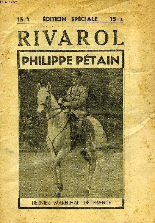 RIVAROL, EDITION SPECIALE, PHILIPPE PETAIN
