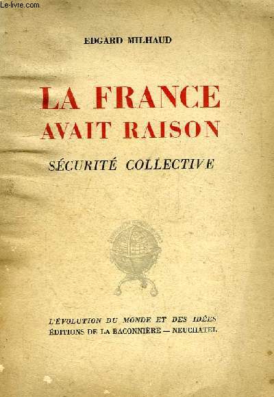 LA FRANCE AVAIT RAISON, SECURITE COLLECTIVE