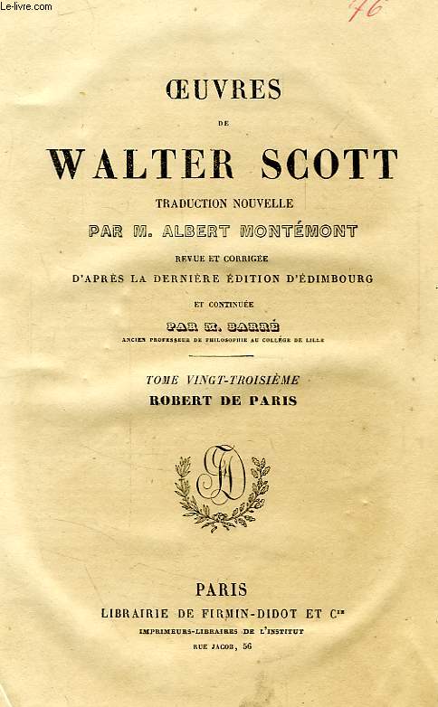 OEUVRES DE WALTER SCOTT, TOME XXIII, ROBERT DE PARIS