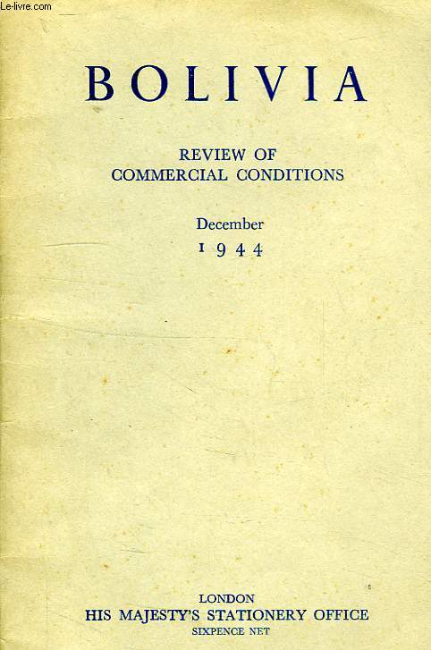 BOLIVIA, REVIEW OF COMMERCIAL CONDITIONS, DEC. 1944