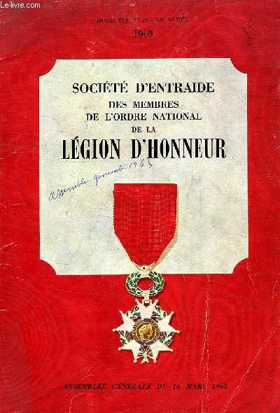 SOCIETE D'ENTRAIDE DES MEMBRES DE L'ORDRE NATIONAL DE LA LEGION D'HONNEUR, BULLETIN N 79, 42e ANNEE, 1963