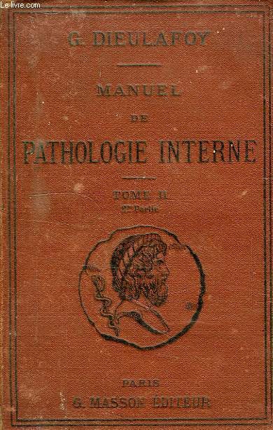 MANUEL DE PATHOLOGIE INTERNE, TOME II, 2e PARTIE