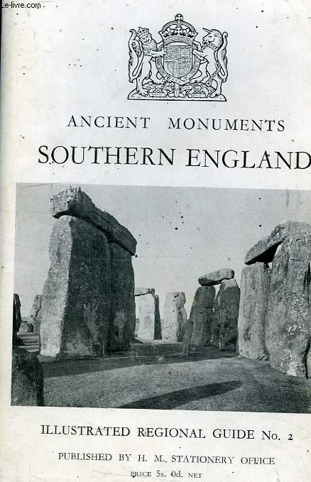 ILLUSTRATED REGIONAL GUIDES TO ANCIENT MONUMENTS, VOL. II, SOUTHERN ENGLAND