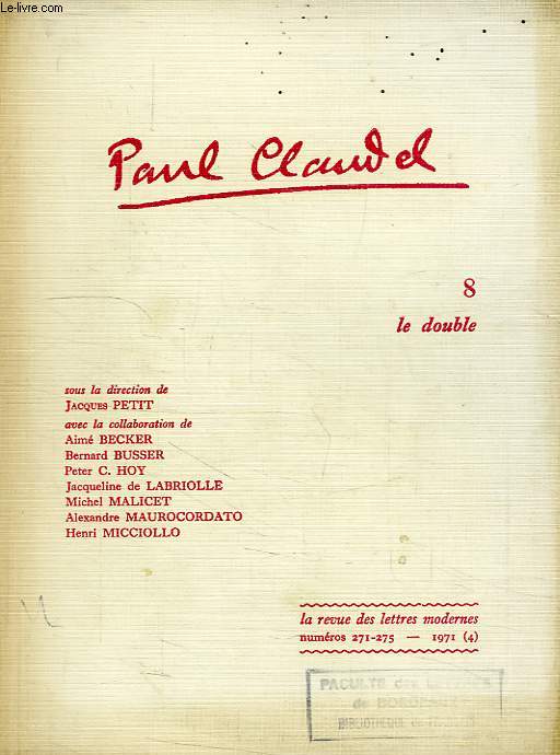 LA REVUE DES LETTRES MODERNES, N 271-275, 1971 (4), PAUL CLAUDEL, 8, 'LE DOUBLE'