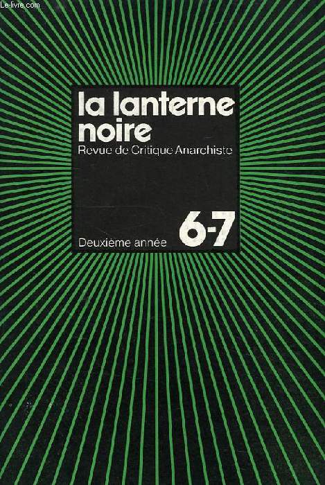 LA LANTERNE NOIRE, REVUE CRITIQUE ANARCHISTE, 2e ANNEE, N 6-7, NOV. 1976