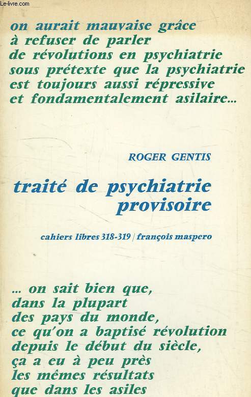 TRAITE DE PSYCHIATRIE PROVISOIRE, CAHIERS LIBRES 318-319
