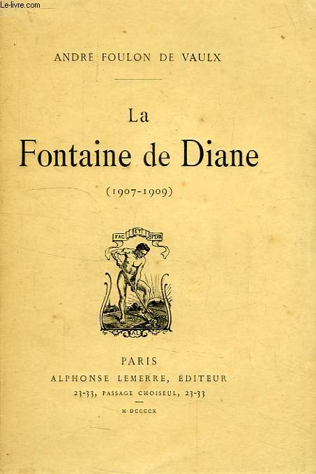 LA FONTAINE DE DIANE (1907-1909)