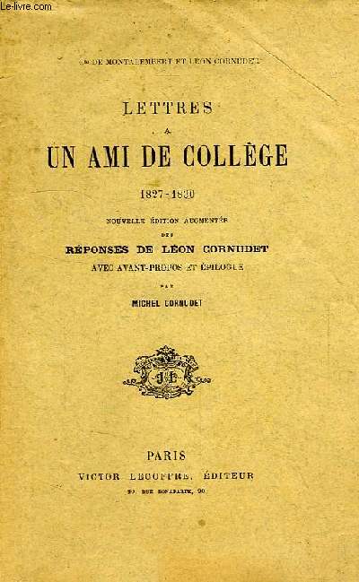 LETTRES A UN AMI DE COLLEGE, 1827-1830