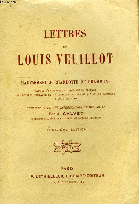 LETTRES DE LOUIS VEUILLOT A MADEMOISELLE CHARLOTTE DE GRAMMONT