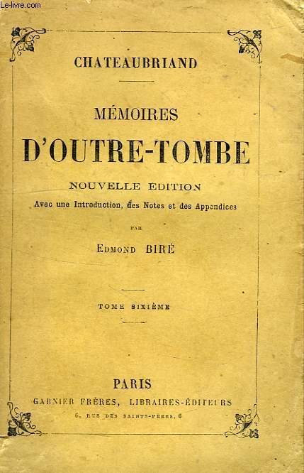 MEMOIRES D'OUTRE-TOMBE, TOME VI