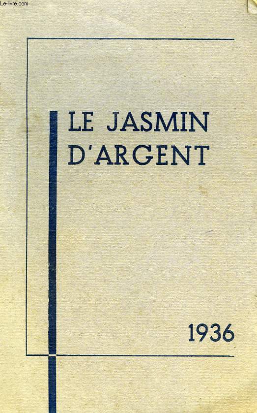 LE JASMIN D'ARGENT, 1936