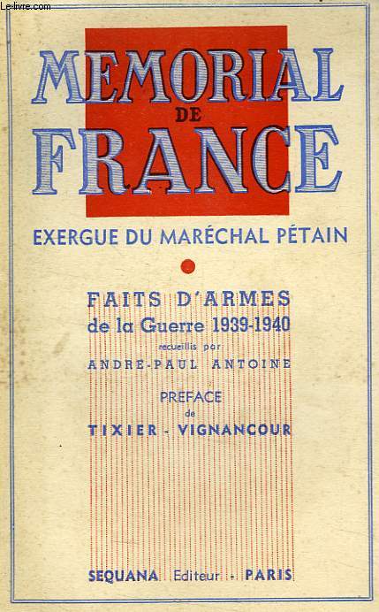 MEMORIAL DE FRANCE, FAITS D'ARMES DE LA GUERRE 1939-1940
