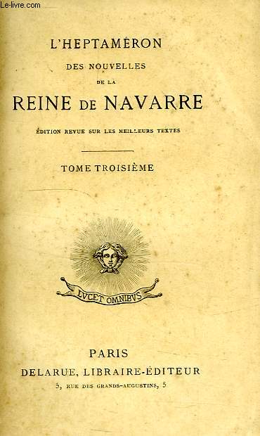L'HEPTAMERON DES NOUVELLES DE LA REINE DE NAVARRE, TOME III