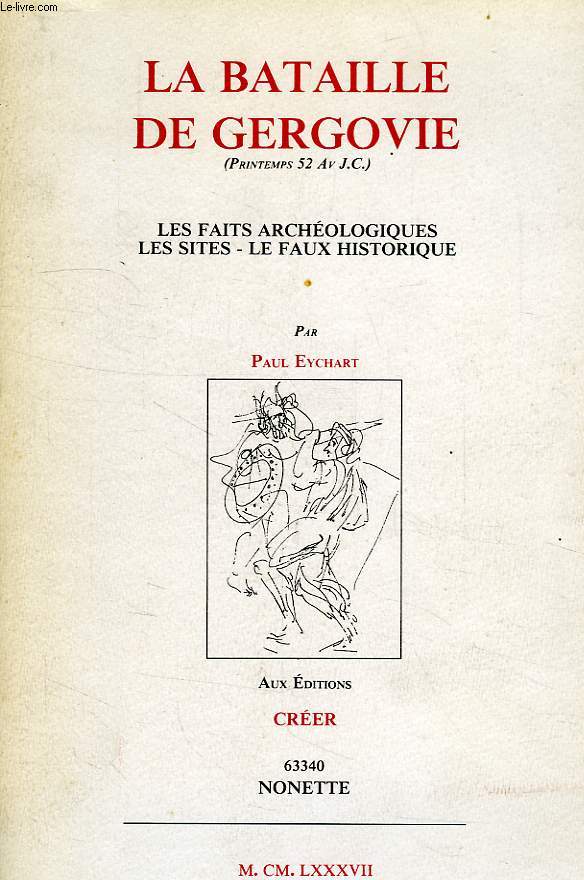 LA BATAILLE DE GERGOVIE (PRINTEMPS 52 AV. J.-C.)