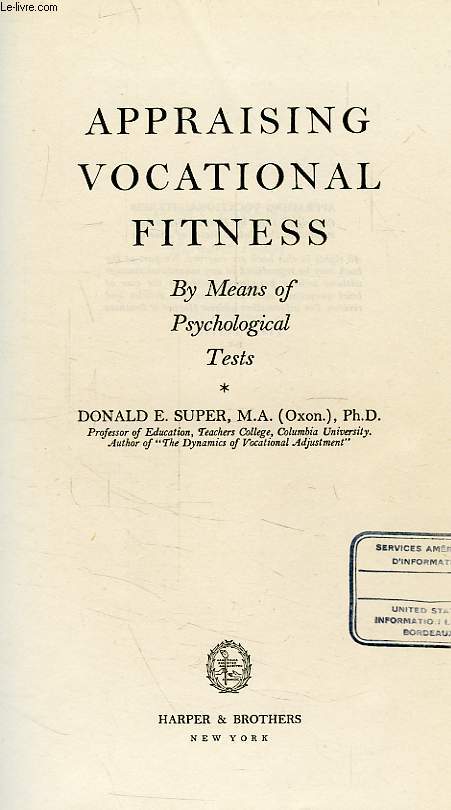 APPRAISING VOCATIONAL FITNESS, BY MEANS OF PSYCHOLOGICAL TESTS