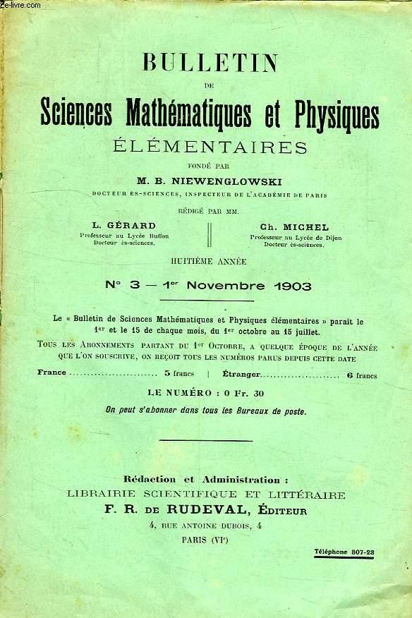 BULLETIN DE SCIENCES MATHEMATIQUES ET PHYSIQUES ELEMENTAIRES, IXe ANNEE, n 3, 1er NOV. 1903