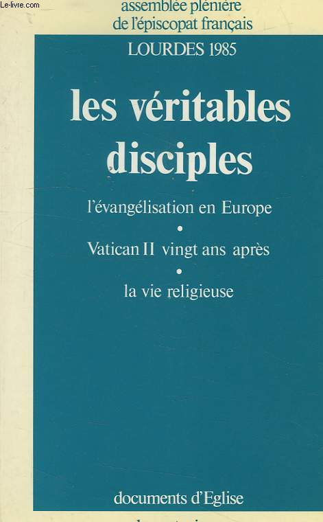 LES VERITABLES DISCIPLES, LOURDES 1985