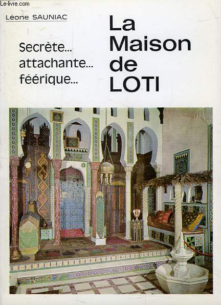 LA MAISON DE LOTI (1850-1923)