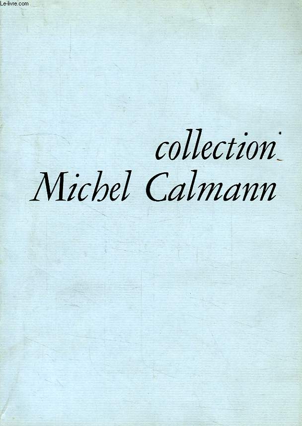 COLLECTION MICHEL CALMANN, MUSEE GUIMET, 1969