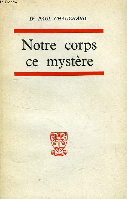 NOTRE CORPS CE MYSTERE