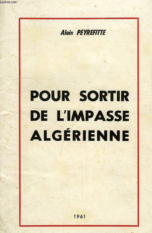 POUR SORTIR DE L'IMPASSE ALGERIENNE
