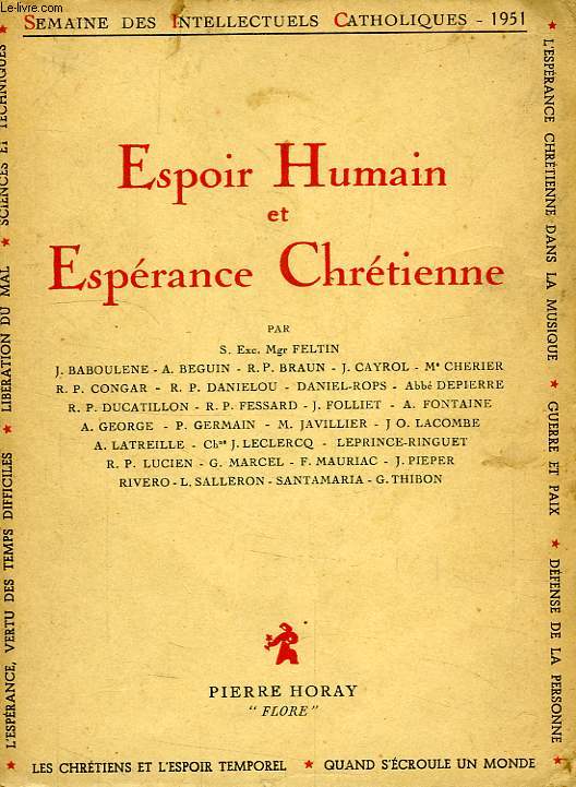 ESPOIR HUMAIN ET ESPERANCE CHRETIENNE, SEMAINE DES INTELLECTUELS CATHOLIQUES (24-31 MAI 1951)