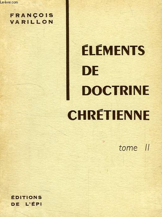 ELEMENTS DE DOCTRINE CHRETIENNE, TOME II