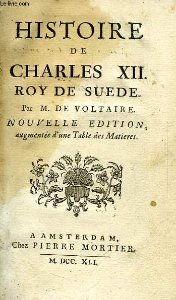 HISTOIRE DE CHARLES XII, ROY DE SUEDE