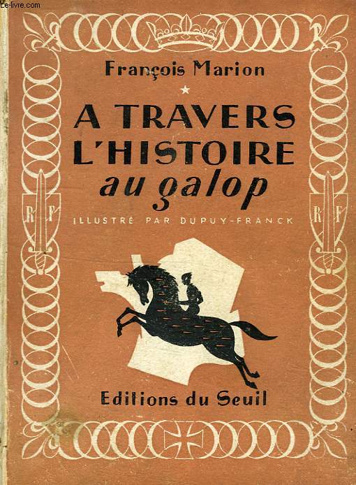 A TRAVERS L'HISTOIRE AU GALOP