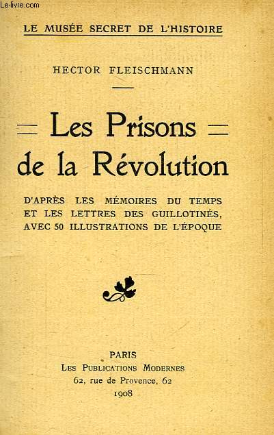 LES PRISONS DE LA REVOLUTION