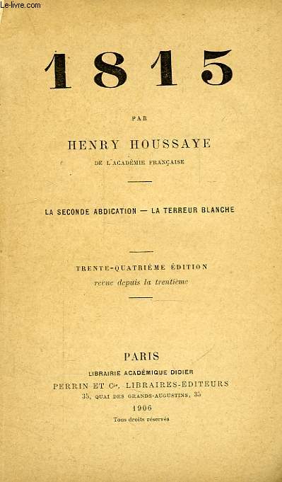 1815, LA SECONDE ABDICATION, LA TERREUR BLANCHE