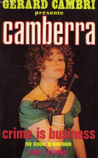 CAMBERRA, CRIME IS BUSINESS