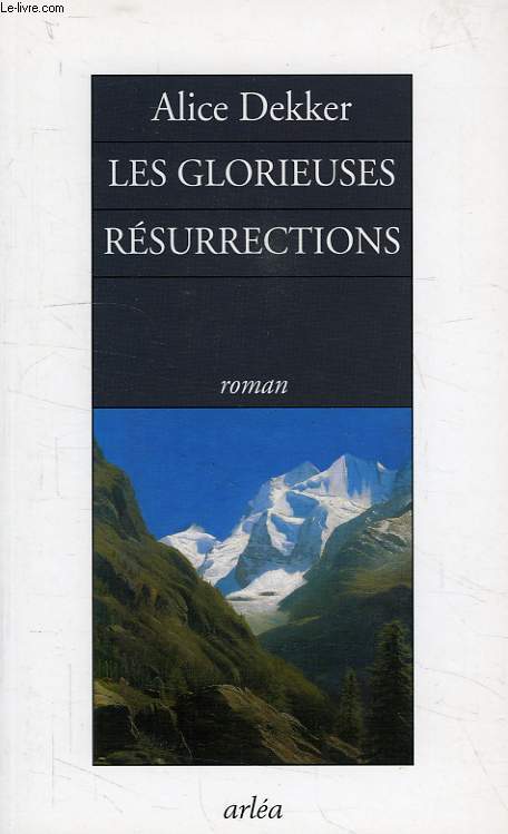 LES GLORIEUSES RESURRECTIONS