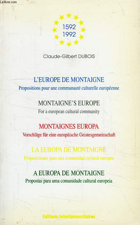 L'EUROPE DE MONTAIGNE, PROPOSITIONS POUR UNE COMMUNAUTE CULTURELLE EUROPEENNE
