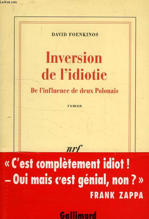 INVERSION DE L'IDIOTIE, DE L'INFLUENCE DE DEUX POLONAIS