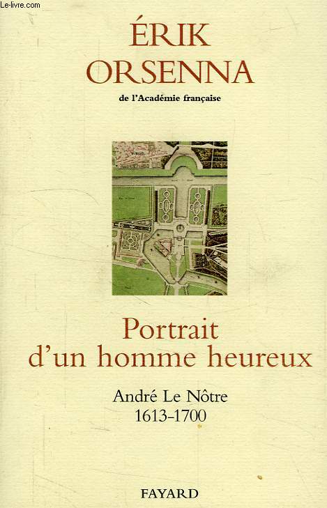 PORTRAIT D'UN HOMME HEUREUX, ANDRE LE NOTRE, 1613-1700
