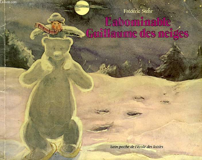 L'ABOMINABLE GUILLAUME DES NEIGES