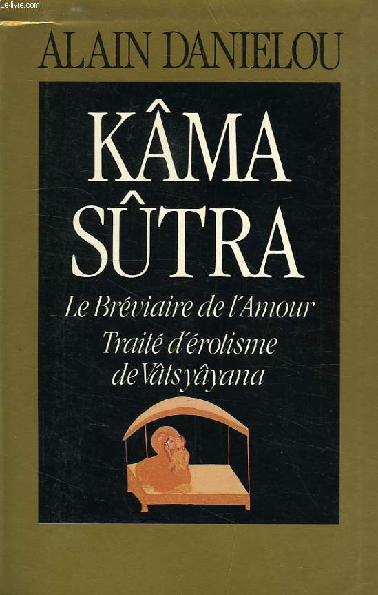 KAMA SUTRA, LE BREVIAIRE DE L'AMOUR