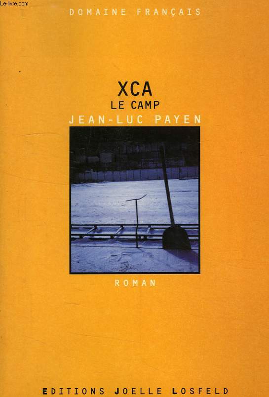 XCA, LE CAMP