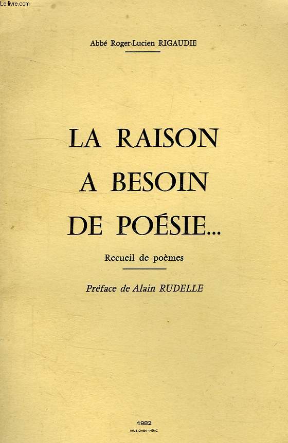 LA RAISON A BESOIN DE POESIE..., RECUEIL DE POEMES
